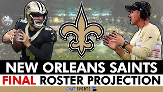 FINAL New Orleans Saints 53-Man Roster Projection For 2023 Before Saints Roster Cuts