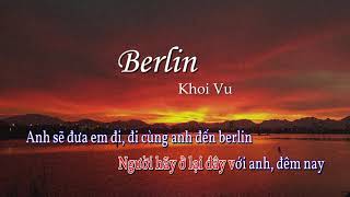 Berlin - Khoi Vu (tone nữ) | Beat Acoustic Karaoke