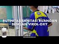 rutinitas sanitasi ruangan dengan virol oxy surface sanitation solution