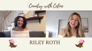 RILEY ROTH on Wedding Day + ‘Give Me Away’, Journey to Music, New Music | COUNTRY WITH CELINE