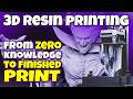 3D Resin Printing ABSOLUTE BEGINNERS guide