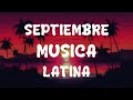 MIX SEPTIEMBRE MUSICA LATINA 2024 - POP LATINO MUSIC MIX - REGGAETON MIX 2024