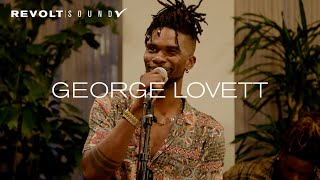 George Lovett Does Exclusive Performance Presented by Soho Works x REVOLT | Sound Check