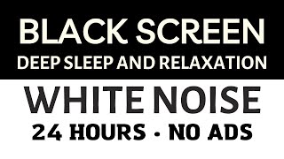 White Noise 24 Hours, Black Screen - Sound For Deep Sleep And Deep Relaxation