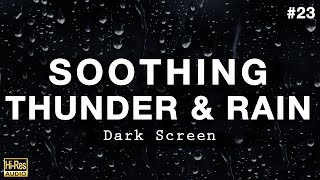 THUNDER and RAIN Sounds for Sleeping (BLACK SCREEN)