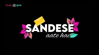 Sandese Aate Hai | 15th August Whatsapp Status Video | Independence Day Special Status Video | Hind