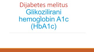 Dijabetes melitus, Secerna bolest Glikozilirani hemoglobin HbA1c