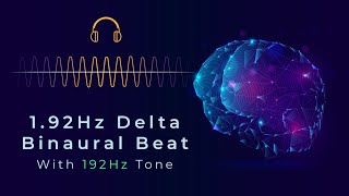 1.92Hz Delta Binaural Beat \u0026 1.92Hz Frequency | Deep Relaxation \u0026 Mental Healing | ASMR Binaural