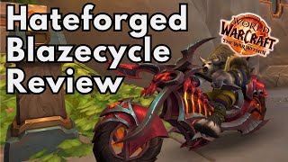 Worth It? Hateforged Blazecycle Review | WOW Promo Mount