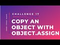 Free Code Camp - Copy and object with Object.assign - SOLUTION !!!