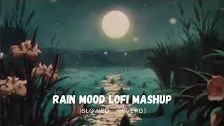 Rain Memories Mashup | Emotional Night Drive 10 | Monsoon | Chillout Lofi 2022 | Play Lofi Beats ❤️