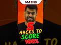 Top 5 Hacks To Score 100% in Maths #trending #shorts #shimonsir #boardexams