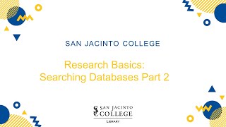 Research Basics: Searching Library Databases Part 2