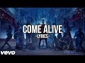 The Greatest Showman - Come Alive (Lyric Video) HD
