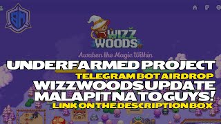 KUMITA NG UP TO 10K SA UNDEFARMED AIRDROP NA TO! WIZZWOODS UPDATE. MGA BAGONG FEATURES SA GAME.