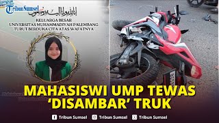Mahasiswi UMP Tewas DisambarTruk, Polisi Ungkap Soal Jam Operasional Truk Muatan Besar di Palembang