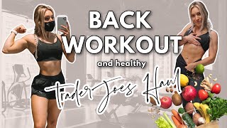 Back Workout & Trader Joes Grocery Haul 2021! My Pantry Staples!