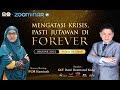 Mengatasi Krisis Pasti Jutawan di Forever By GLT Dato Desmond Kong (8 Jun 2021)