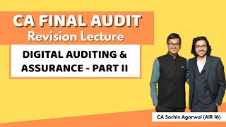 DIGITAL AUDITING \u0026 ASSURANCE Revision - Part 2 | CA Final AUDIT | CA Sachin Agarwal AIR 16