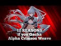 12 REASONS If You Gacha Alpha Crimson Weave - PUNISHING GRAY RAVEN