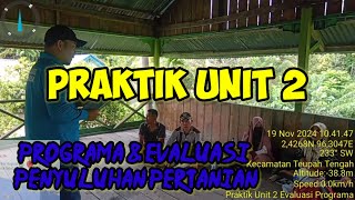 Praktik unit 2 Programa & Evaluasi Penyuluham Pertanian