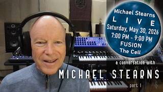 A Conversation with MICHAEL STEARNS - Part 1
