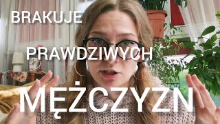 BRAKUJE PRAWDZIWYCH MĘŻCZYZN - Kryzys męskości z Najką