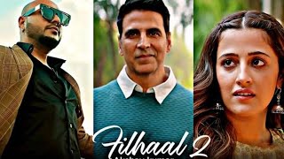 Filhaal 2 song status | Full screen status |filhaal 2 | Akshay kumar|Nupur sanon |B praak#shorts