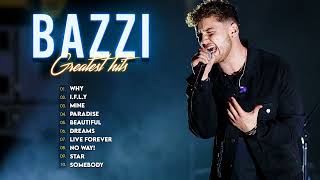 Bazzi Greatest Hits Full Album 2022 - Bazzi Best Songs Playlist 2022