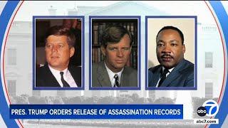 Trump signs order to declassify JFK, MLK, RFK assassination files