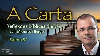 Salmo 57 - Pastor Michelson Borges