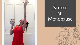 Stroke at Menopause - 182 | Menopause Taylor