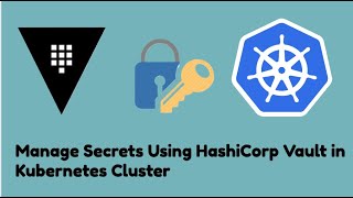 Manage Secrets Using HashiCorp Vault in Kubernetes Cluster #hashicorp #vault #secrets