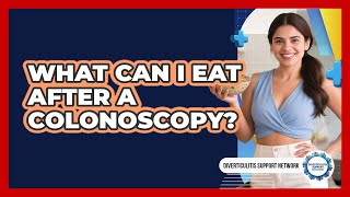 What can I eat after a colonoscopy?