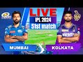 🔴 Live IPL: Mumbai vs Kolkata, IPL Match 51 | Live Match, MI vs KKR | IPL Live Scores & Commentary