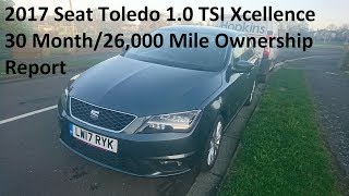 2017 Seat Toledo 1.0 TSI Xcellence: 30 Month/26,000 Mile Ownership Report - Lloyd Vehicle Consulting