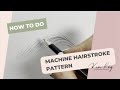 How To Do A Machine Hairstroke Brow Pattern?