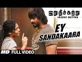Ey Sandakaara Full Video Song || "Irudhi Suttru" || R. Madhavan, Ritika Singh
