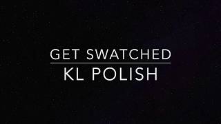 GET SWATCHED: KL Polish