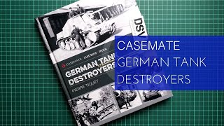 Casemate Publishing German Tank Destroyers Illustrated Special Book Review