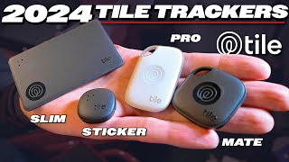 Which should you buy? 2024 Tile Trackers -- Mate | Pro | Slim | Sticker