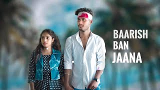 Baarish Ban Jaana | Heart Touching Love Story | Payel Dev, Stebin Ben|Abir Official | Comming soon