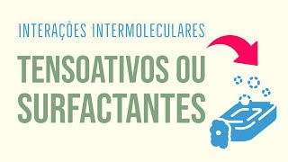 SURFACTANTES e TENSOATIVOS - Aprenda o que são e para que servem