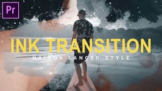How to create INK Transition(Nainoa Langer Style) in Adobe Premiere Pro