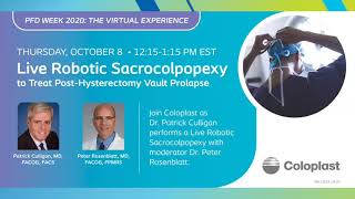 Live Robotic Sacrocolpopexy to Treat Post-Hysterectomy Vault Prolapse, Presented by Coloplast
