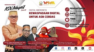 WEBINAR SERIES #17 : KEWASPADAAN DIGITAL UNTUK ASN CERDAS