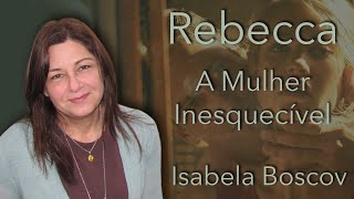Crítica: Rebecca - A Mulher Inesquecível