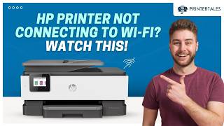 HP Printer Not Connecting to Wi-Fi – Step by Step Fix | Printer Tales
