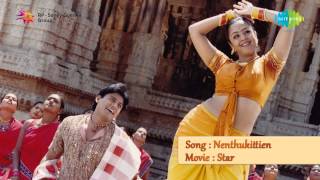 Star | Tamil Movie | Adi Nenthikkitten song