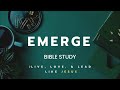 8-7-24 Emerge // Live, Love, and Lead Like Jesus // I'm Hungry // Pastor Alex Williams